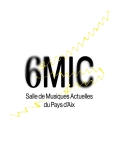 6MIC (Salle des Musiques Actuelles du Pays d'Aix)