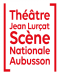THEATRE JEAN LURCAT / SCENE NATIONALE D'AUBUSSON